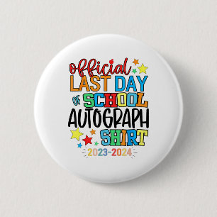 Letzter Tag der Schule Autograph Kindergarten Grad Button