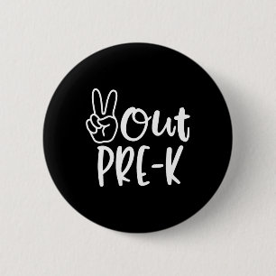 Letzter Tag der Schule Frieden im Vorschulalter Button