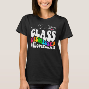 Letzter Tag der Schule Groovy Class entlassen I Li T-Shirt