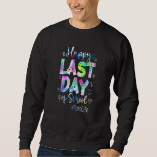 Letzter Tag der Schule Para Leben Sommerurlaub Str Sweatshirt