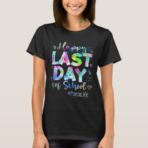 Letzter Tag der Schule Para Leben Sommerurlaub Str T-Shirt