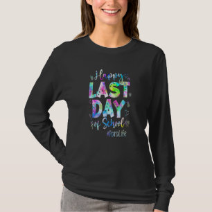 Letzter Tag der Schule Para Leben Sommerurlaub Str T-Shirt