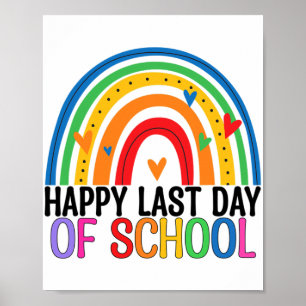 Letzter Tag der Schule Rainbow-Lehrer Schulende En Poster