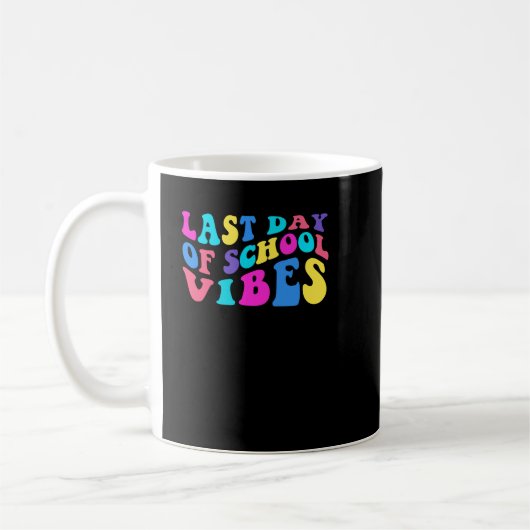LETZTER TAG DER SCHULVIBEN KAFFEETASSE (Links)