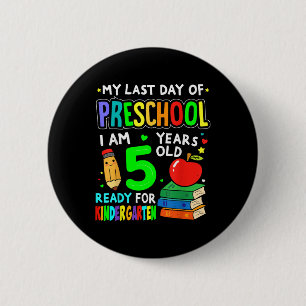 Letzter Tag der Vorbereitung für den Kindergarten  Button