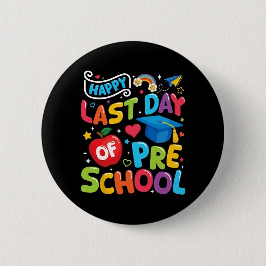 Letzter Tag der Vorschullehrer Schulstufe Button (Vorderseite)