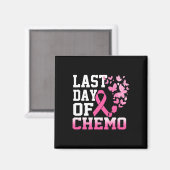 Letzter Tag des Chemo rosa Brustkrebs Bewusstsein Magnet (Vorderseite/Rückseite)