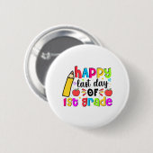 Letzter Tag des ersten Schulabschlusses Button (Vorne & Hinten)