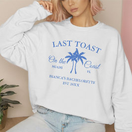 Letzter Toast am Junggeselinnen-Abschied am Strand Sweatshirt