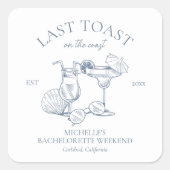Letzter Toast am Junggeselinnen-Abschied der Küste Quadratischer Aufkleber (Vorderseite)