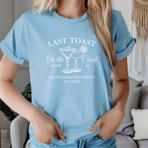 Letzter Toast am Küsten-Junggesellinnenabschied T-Shirt