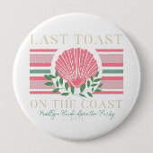 Letzter Toast an der Küste - Bachelorette Nautic Button (Vorderseite)