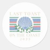 Letzter Toast an der Küste - Bachelorette Nautic Runder Aufkleber (Vorderseite)