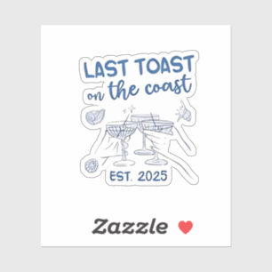 Letzter Toast an der Küste Est 2025 Aufkleber