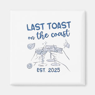 Letzter Toast an der Küste, gegründet 2025 Magnet