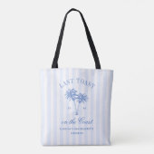 Letzter Toast an der Küste Junggesellinnen-Abschie Tasche (Rückseite)