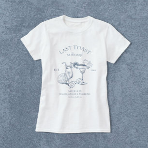 Letzter Toast an der Küste Junggesellinnenabschied T-Shirt