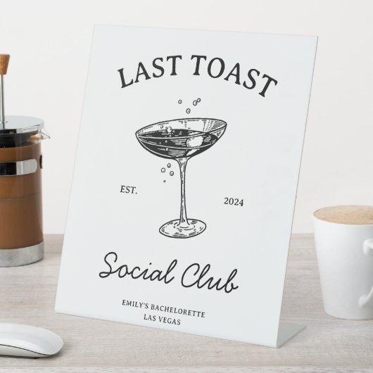 Letzter Toast Social Club Junggeselinnen-Abschied Sockelschild (In Situ)