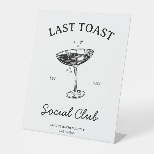 Letzter Toast Social Club Junggeselinnen-Abschied Sockelschild (Vorderseite)
