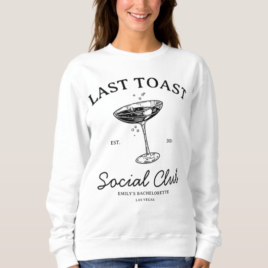 Letzter Toast Social Club Moderner Junggeselinnen- Sweatshirt (Vorderseite)