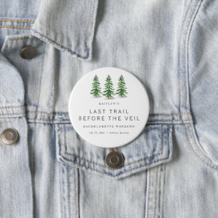 Letzter Trail Pine Forest Camping Junggesellinnena Button