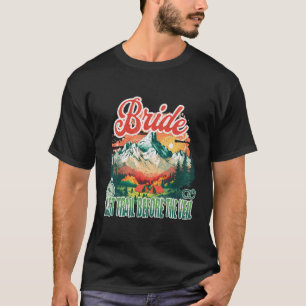 Letzter Trail Vor Dem Schleier Junggesellinnenabsc T-Shirt