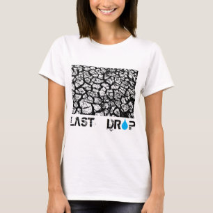 letzter Tropfen T-Shirt