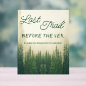 Letzter Weg vor dem Veil Bachelorette Acrylschild (Neutral)