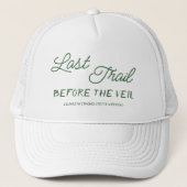 Letzter Weg vor dem Veil Bachelorette Truckerkappe (Vorderseite)