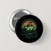 Letzter Weg vor dem Veil Bride Squad Camping Bac Button (Vorne & Hinten)