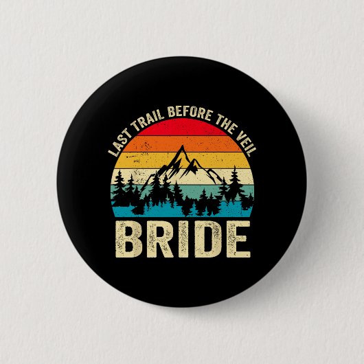 Letzter Weg vor der Veil Bride Retro Wanderweg Bac Button (Vorderseite)