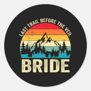 Letzter Weg vor der Veil Bride Retro Wanderweg Bac Runder Aufkleber