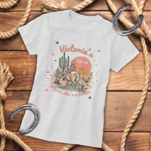 Letzter Western Cowgirl Bachelorette T-Shirt