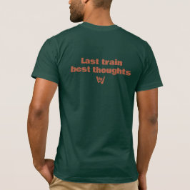 Letzter Zug Beste Gedanken Minimale Typografie T-Shirt