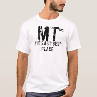 Letztes bestes Platz-Shirt Montanas T-Shirt