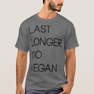 Letztes Mal Veganes Vegetarisches Pflanzenfresser  T-Shirt