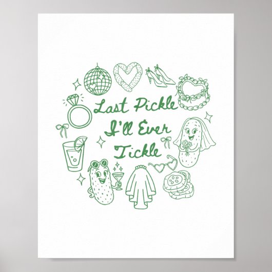 Letztes Pickle Ill je Tickle Funny Pickle Bachelor Poster (Vorne)