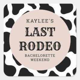 Letztes Rodeo Cowgirl Bachelorette Weekend Party Quadratischer Aufkleber