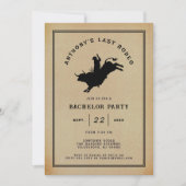 Letztes Rodeo | Rustikale Western-Junggesellenabsc Einladung (Vorderseite)