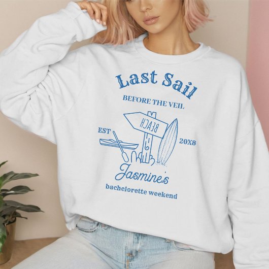Letztes Segel vor dem Schleier Bachelorette Wochen Sweatshirt