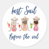 Letztes Segel vor dem Schleier Junggeselinnen-Absc Runder Aufkleber (Vorderseite)