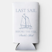 Letztes Segel vor dem Veil Bachelorette Wochenende Selters Dosenkühler (Vorderseite)