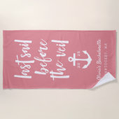 Letztes Segel vor dem Veil Bachelorette Wochenende Strandtuch (Vorderseite)