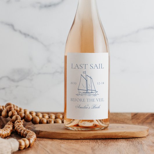 Letztes Segel vor dem Veil Bachelorette Wochenende Weinetikett