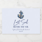 Letztes Segel vor Veil Bachelorette Wochenende Par Schaumweinetikett (Einzelnes Label)