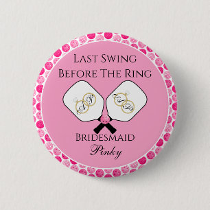 Letztes Swing vor der Hochzeit Pickleball Pink Button