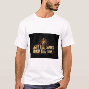 Leuchte die Lampen Halte die Linie T-Shirt
