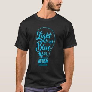 Leuchte es Blau auf Autismus-Bewusstseins-Schleife T-Shirt