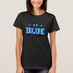 Leuchte es Blau Autismus Autismus-Bewusstsein Auti T-Shirt