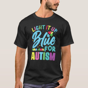 Leuchte es blau für Autismus T-Shirt